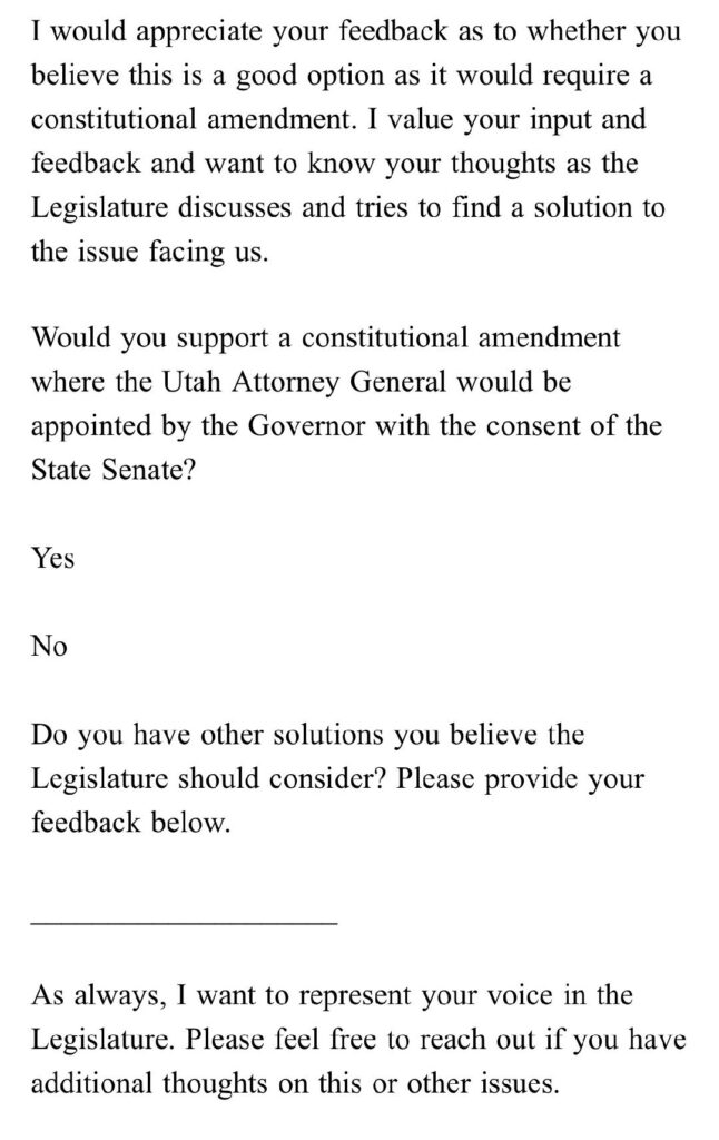 Sen. Mike McKell is gauging his constituents' opinion about making the office of Utah Attorney General an an appointed, instead of elected, office.
