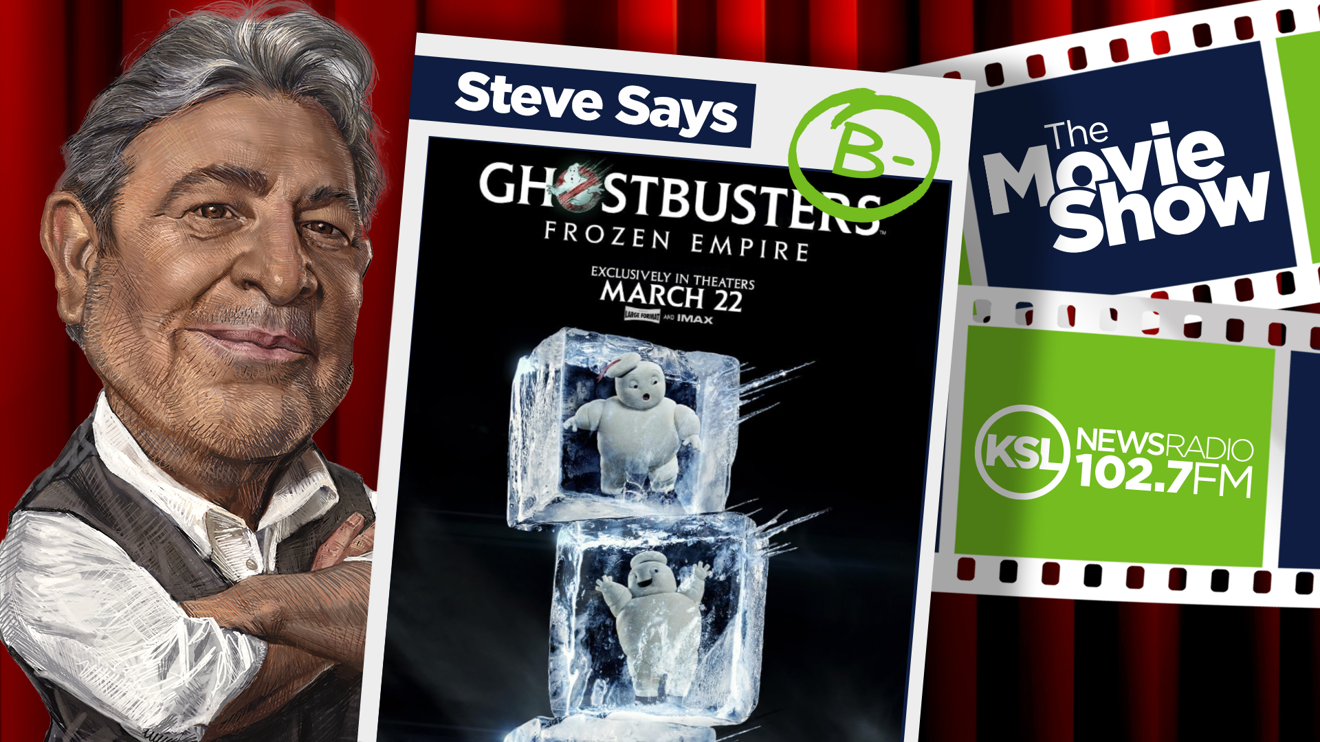 ghostbusters: frozen empire movie poster next to ksl movie show host steve salles...