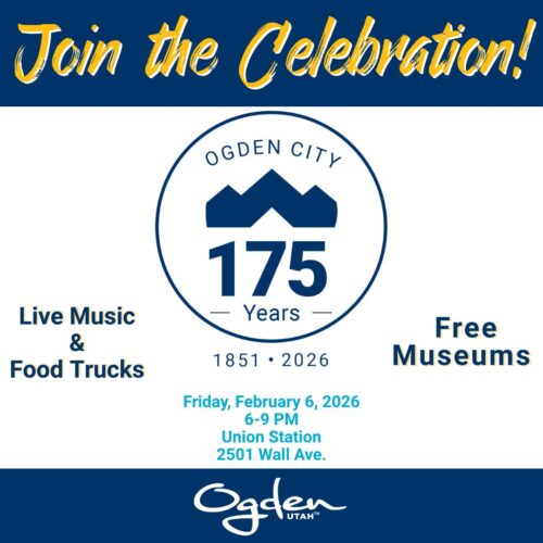 Flyer reading, "Ogden City 175 Years, Live Music, Food Trucks, Free Museums"